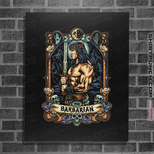 Load image into Gallery viewer, Daily_Deal_Shirts Posters / 4&quot;x6&quot; / Black The Barbarian
