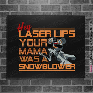 Secret_Shirts Posters / 4"x6" / Black Hey, Laser Lips!