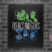 Load image into Gallery viewer, Daily_Deal_Shirts Posters / 4&quot;x6&quot; / Black Freaks And Geeks
