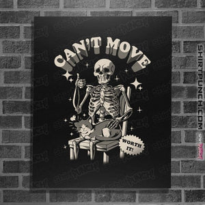 Daily_Deal_Shirts Posters / 4"x6" / Black Can't Move