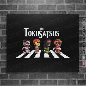 Secret_Shirts Posters / 4"x6" / Black The Tokusatsus