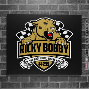 Shirts Posters / 4"x6" / Black Ricky Bobby