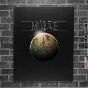 Shirts Posters / 4"x6" / Black Life On Middle Earth