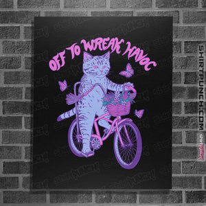 Daily_Deal_Shirts Posters / 4"x6" / Black Off To Wreak Havoc