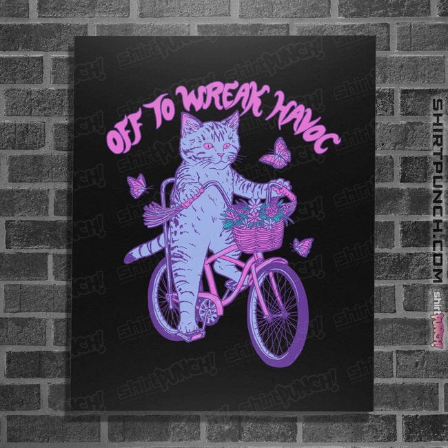Daily_Deal_Shirts Posters / 4"x6" / Black Off To Wreak Havoc