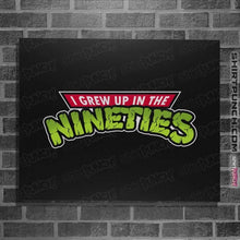 Load image into Gallery viewer, Secret_Shirts Posters / 4&quot;x6&quot; / Black Grew Up In The Nineties
