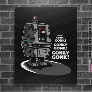 Daily_Deal_Shirts Posters / 4"x6" / Black Gonk!