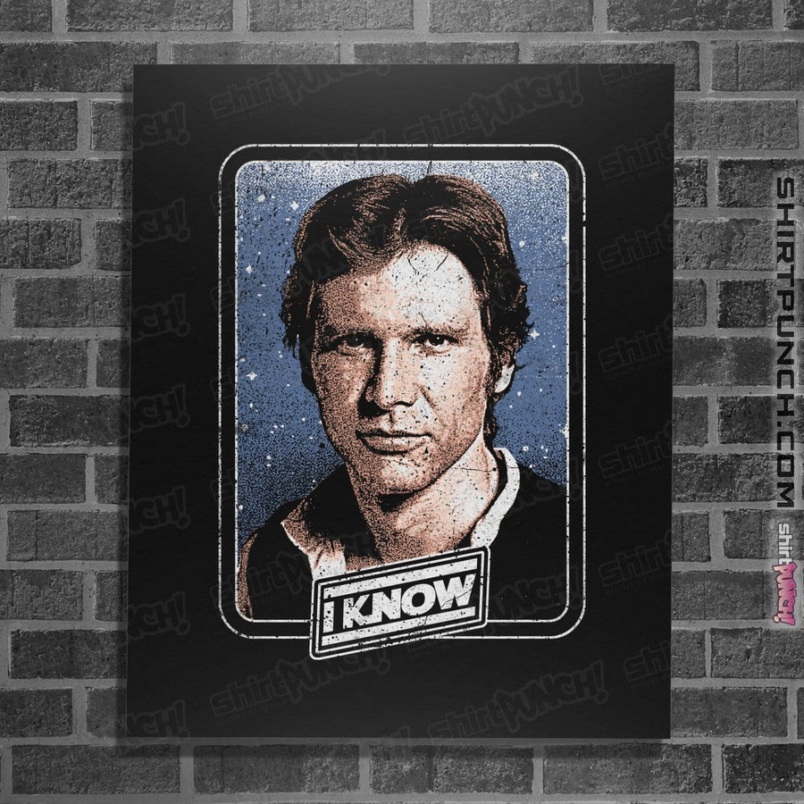 Shirts Posters / 4"x6" / Black I Know