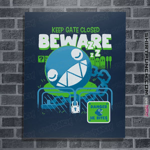 Shirts Posters / 4"x6" / Navy Beware Of Chomp Chomp