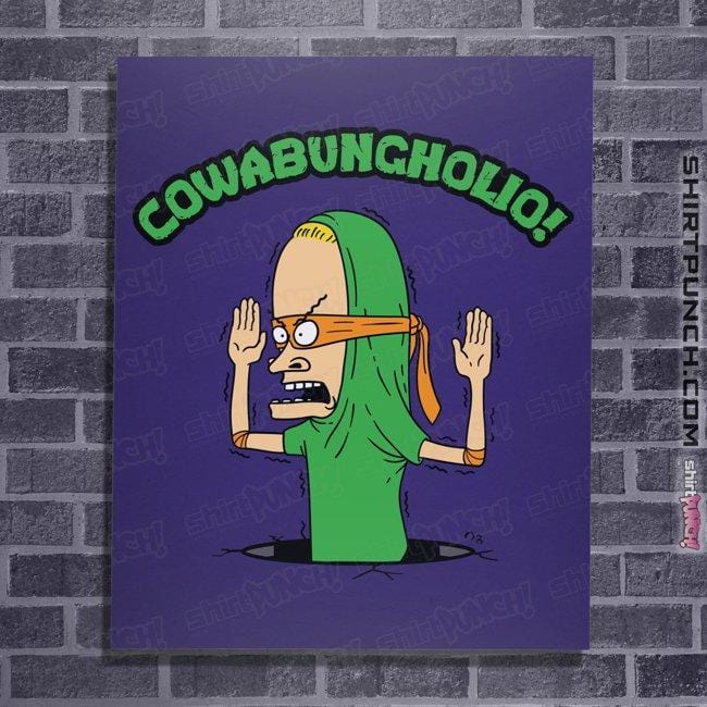 Daily_Deal_Shirts Posters / 4"x6" / Violet Cowabungholio