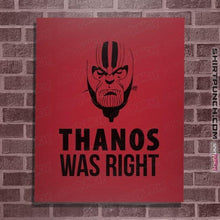 Load image into Gallery viewer, Secret_Shirts Posters / 4&quot;x6&quot; / Red Thanos Was Right
