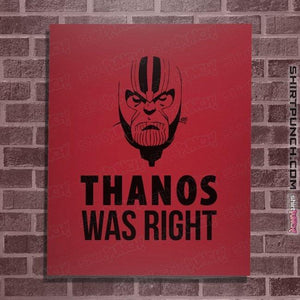 Secret_Shirts Posters / 4"x6" / Red Thanos Was Right