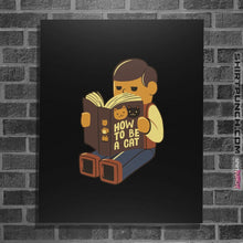 Load image into Gallery viewer, Shirts Posters / 4&quot;x6&quot; / Black How To Be A Cat
