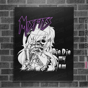 Shirts Posters / 4"x6" / Black Die Die My Jem