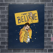 Load image into Gallery viewer, Daily_Deal_Shirts Posters / 4&quot;x6&quot; / Navy I Want To Believe
