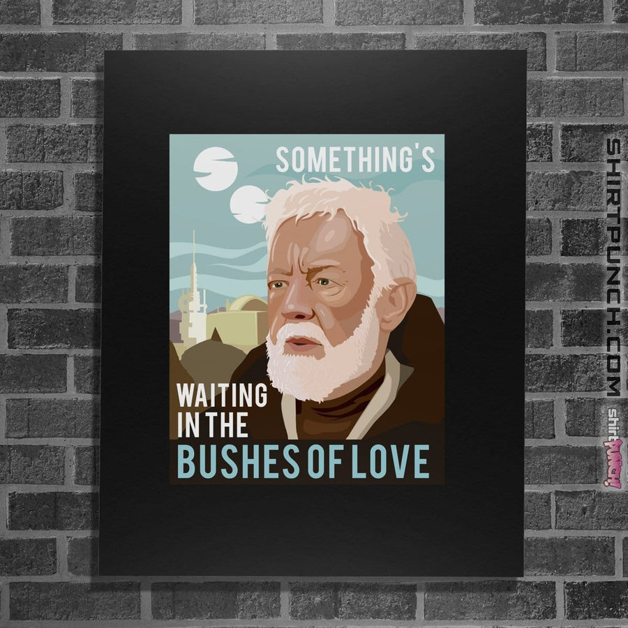 Shirts Posters / 4"x6" / Black Bushes Of Love