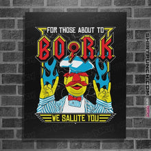 Load image into Gallery viewer, Daily_Deal_Shirts Posters / 4&quot;x6&quot; / Black For Those About To Bork
