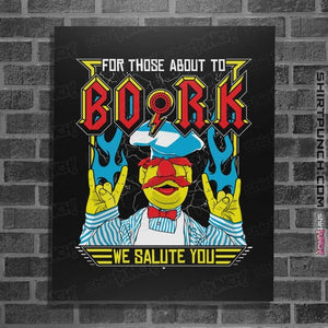 Daily_Deal_Shirts Posters / 4"x6" / Black For Those About To Bork