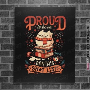 Daily_Deal_Shirts Posters / 4"x6" / Black Proud Naughty Cat