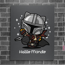 Load image into Gallery viewer, Shirts Posters / 4&quot;x6&quot; / Charcoal Hello Mando
