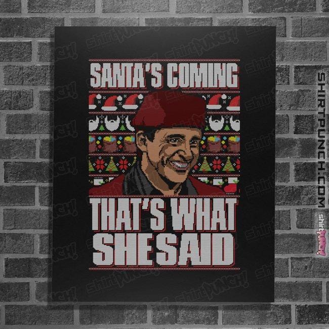 Shirts Posters / 4"x6" / Black Santa's Coming