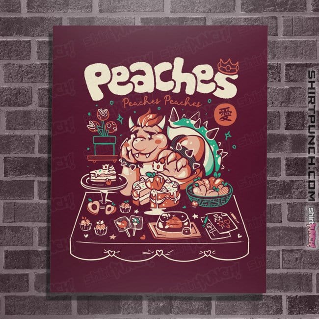 Daily_Deal_Shirts Posters / 4"x6" / Maroon Peaches Peaches Peaches