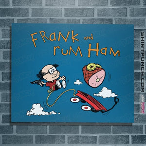 Secret_Shirts Posters / 4"x6" / Sapphire Frank & Rum Ham