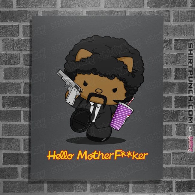 Secret_Shirts Posters / 4"x6" / Charcoal Hello Motherf*cker