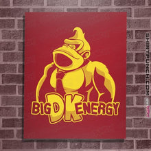 Load image into Gallery viewer, Daily_Deal_Shirts Posters / 4&quot;x6&quot; / Red Big DK Energy
