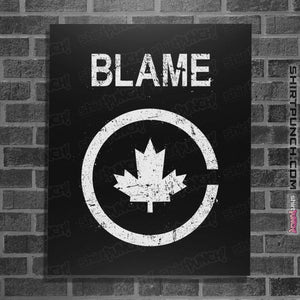 Shirts Posters / 4"x6" / Black Blame Canada