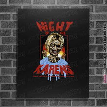 Load image into Gallery viewer, Shirts Posters / 4&quot;x6&quot; / Black Night Of The Living Karens
