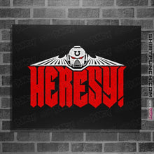 Load image into Gallery viewer, Secret_Shirts Posters / 4&quot;x6&quot; / Black Heresy!
