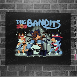 Daily_Deal_Shirts Posters / 4"x6" / Black The Bandits