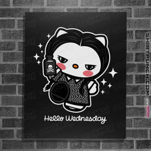 Load image into Gallery viewer, Shirts Posters / 4&quot;x6&quot; / Black Hello Wednesday
