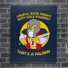 Load image into Gallery viewer, Daily_Deal_Shirts Posters / 4&quot;x6&quot; / Navy That&#39;s A Paladin
