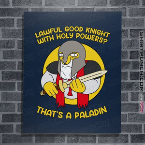 Daily_Deal_Shirts Posters / 4"x6" / Navy That's A Paladin