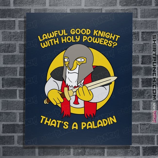 Daily_Deal_Shirts Posters / 4"x6" / Navy That's A Paladin