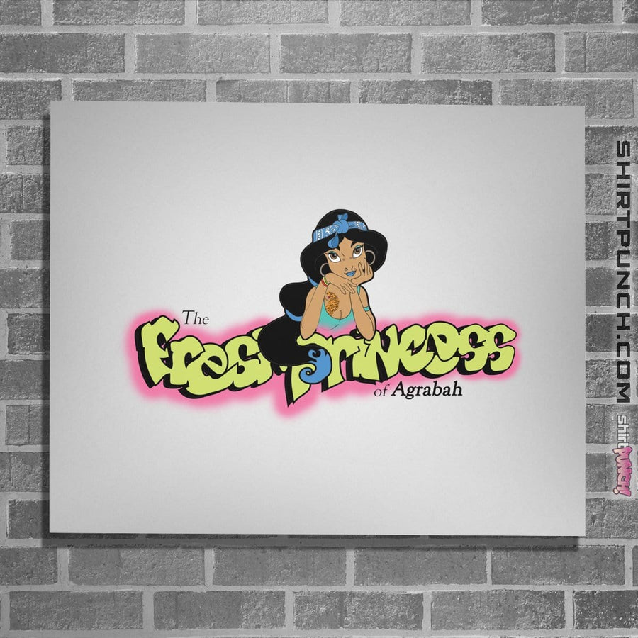 Shirts Posters / 4"x6" / White Fresh Princess Of Agrabah