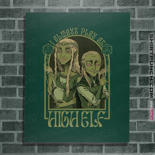 Secret_Shirts Posters / 4"x6" / Forest I Play As High Elf