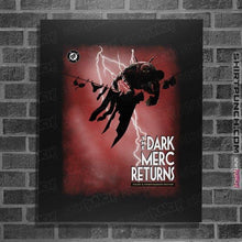 Load image into Gallery viewer, Shirts Posters / 4&quot;x6&quot; / Black The Dark Merc Returns
