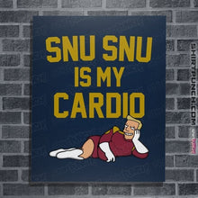Load image into Gallery viewer, Shirts Posters / 4&quot;x6&quot; / Navy Snu Snu Is My Cardio
