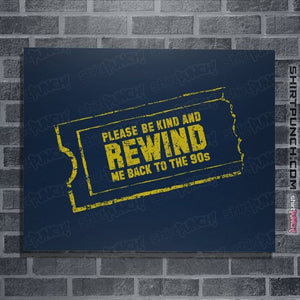 Daily_Deal_Shirts Posters / 4"x6" / Navy Rewind Me Back To The 90s