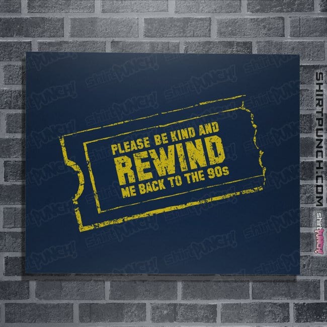Daily_Deal_Shirts Posters / 4"x6" / Navy Rewind Me Back To The 90s