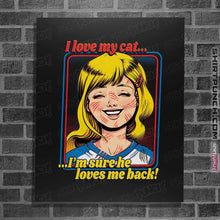Load image into Gallery viewer, Shirts Posters / 4&quot;x6&quot; / Black I Love My Cat
