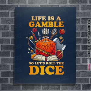 Shirts Posters / 4"x6" / Navy Life Is A Gamble