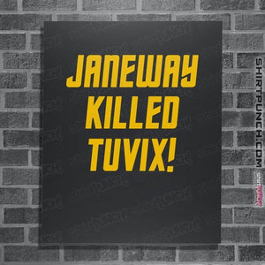 Daily_Deal_Shirts Posters / 4"x6" / Dark Heather Janeway Killed Tuvix!