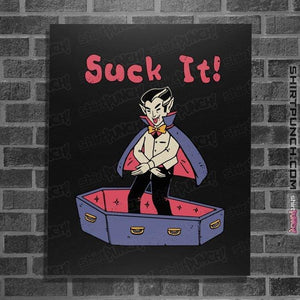 Daily_Deal_Shirts Posters / 4"x6" / Black Suck It!