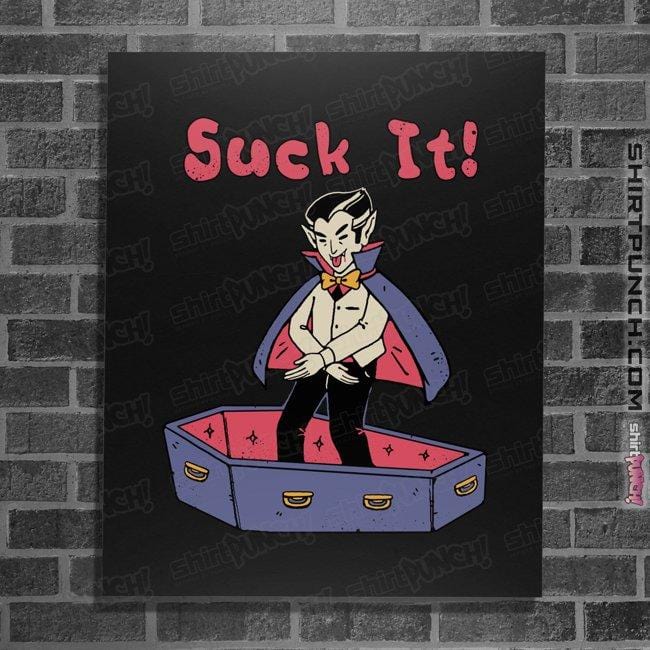Daily_Deal_Shirts Posters / 4"x6" / Black Suck It!