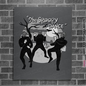 Shirts Posters / 4"x6" / Charcoal The Spoopy Dance