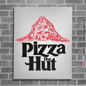 Shirts Posters / 4"x6" / White Pizza The Hut